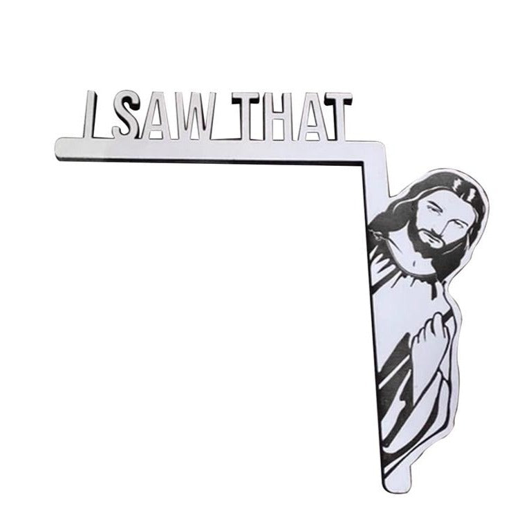 Jesus "I Saw That" Sign - Jesus Christ Heals