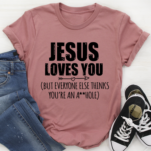 Jesus Loves You Tee - Jesus Christ Heals