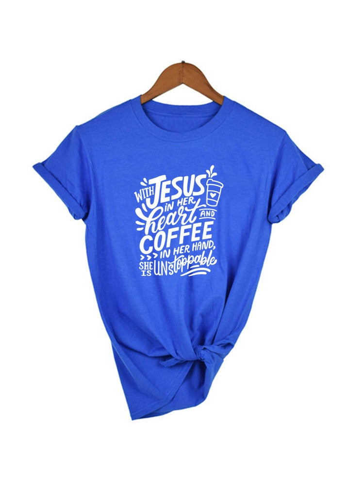 With Jesus In Her Heart and Coffee In Her Hand T-shirt - Jesus Christ Heals