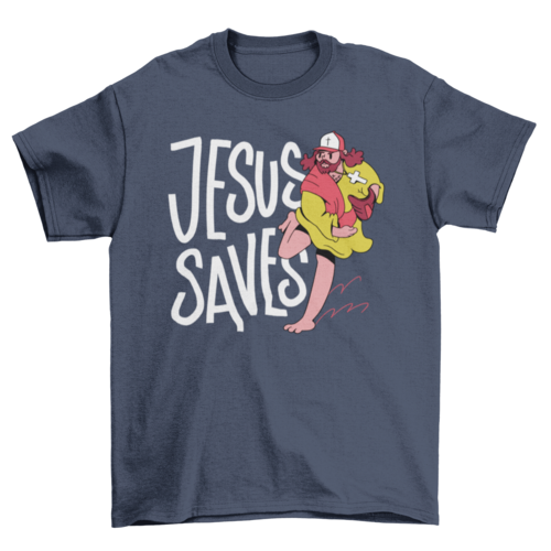 Jesus saves t-shirt - Jesus Christ Heals