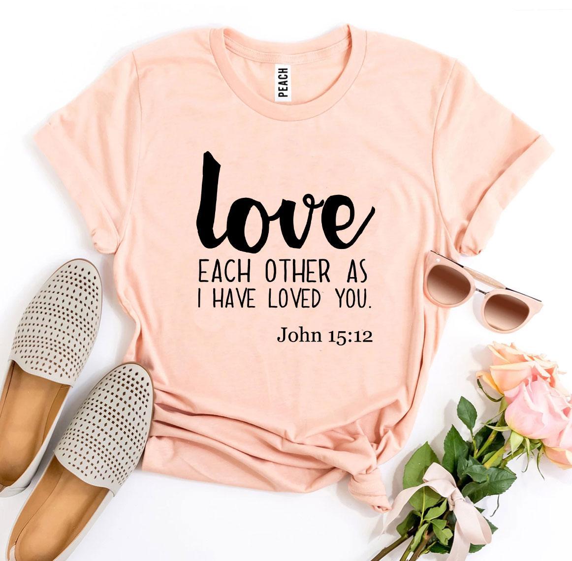 Love Each Other As I Have Loved You T-shirt - Jesus Christ Heals