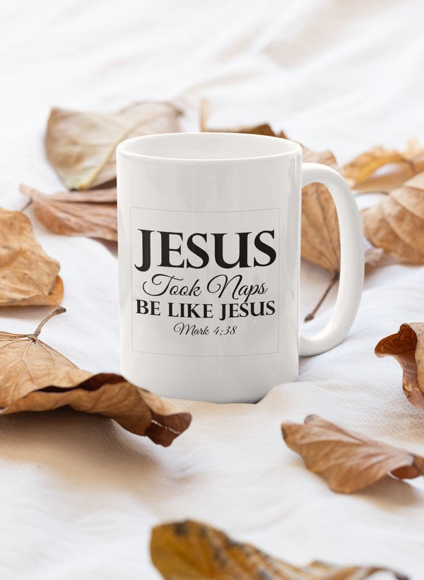 Jesus Took Naps Be Like Jesus Mug - Jesus Christ Heals